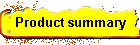 Product summary